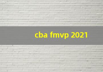 cba fmvp 2021